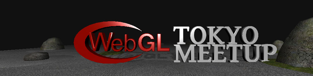 Tokyo WebGL Meetup